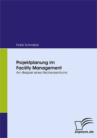 Projektplanung im Facility Management - Frank Schnabel