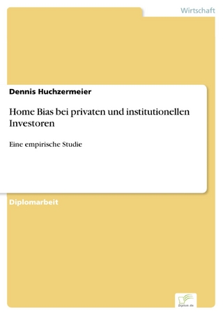 Home Bias bei privaten und institutionellen Investoren - Dennis Huchzermeier
