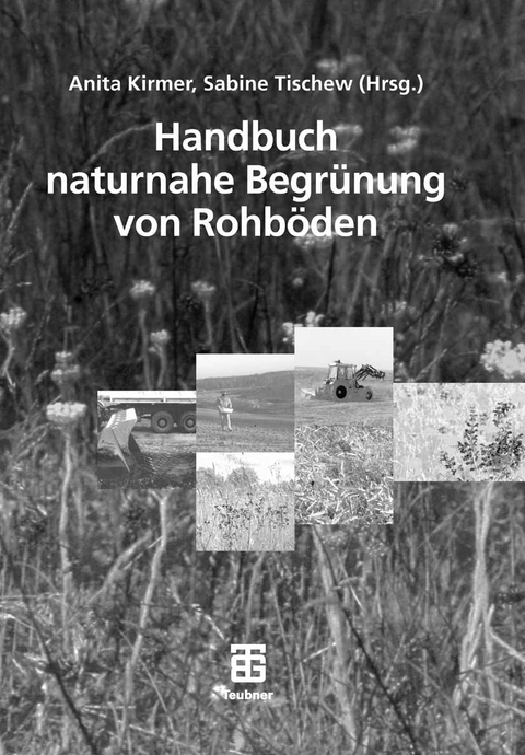 Handbuch naturnahe Begrünung von Rohböden - 