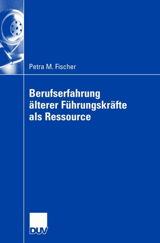 Berufserfahrung älterer Führungskräfte als Ressource - Petra Fischer