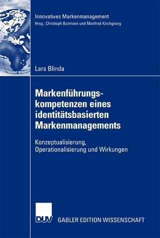 Markenführungskompetenzen eines identitätsbasierten Markenmanagements - Lars Eric Blinda