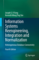 Information Systems Reengineering, Integration and Normalization - Fong, Joseph S. P.; Wong Ting Yan, Kenneth