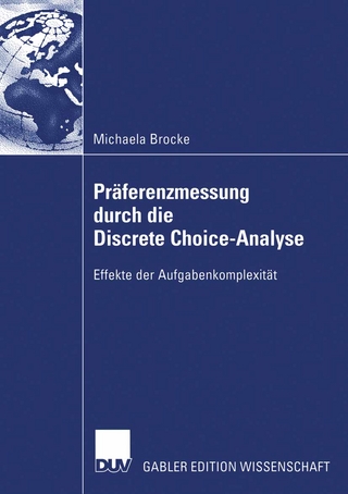 Präferenzmessung durch die Discrete Choice-Analyse - Michael Brocke
