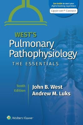 West's Pulmonary Pathophysiology - John B. West, Andrew M. Luks