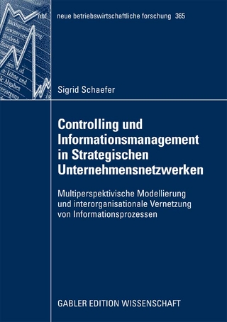 Controlling und Informationsmanagement in Strategischen Unternehmensnetzwerken