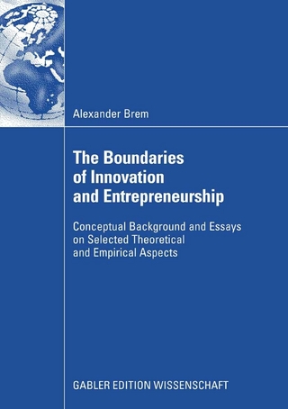 The Boundaries of Innovation and Entrepreneurship - Alexander Brem