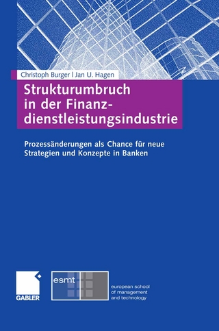 Strukturumbruch in der Finanzdienstleistungsindustrie - Christoph Burger; Jan U. Hagen