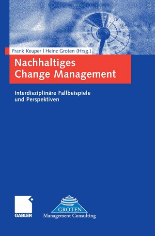 Nachhaltiges Change Management - Frank Keuper; Heinz Groten