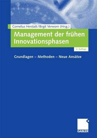 Management der frühen Innovationsphasen - Cornelius Herstatt; Cornelius Herstatt; Birgit Verworn; Birgit Verworn