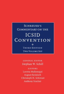 Schreuer's Commentary on the ICSID Convention 2 Volume Hardback Set - 