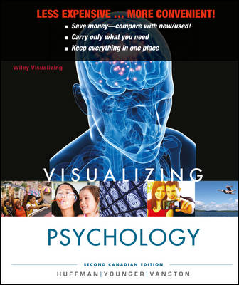 Visualizing Psychology - Alastair Younger, Karen Huffman, Claire Vanston