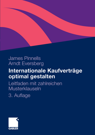 Internationale Kaufverträge optimal gestalten - James Pinnells; Arndt Eversberg