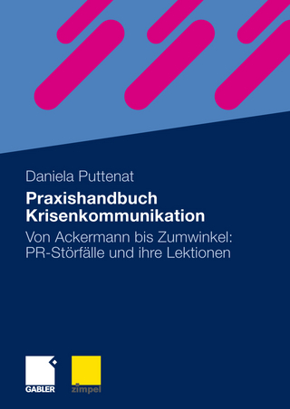 Praxishandbuch Krisenkommunikation - Daniela Puttenat