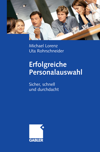Erfolgreiche Personalauswahl - Michael Lorenz; Uta Rohrschneider