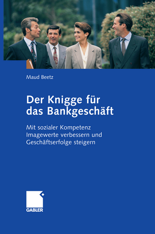 Der Knigge für das Bankgeschäft - Maud Beetz
