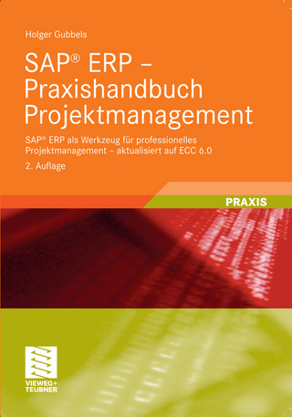 SAP® ERP - Praxishandbuch Projektmanagement - Holger Gubbels