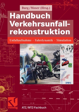 Handbuch Verkehrsunfallrekonstruktion - Heinz Burg; Andreas Moser