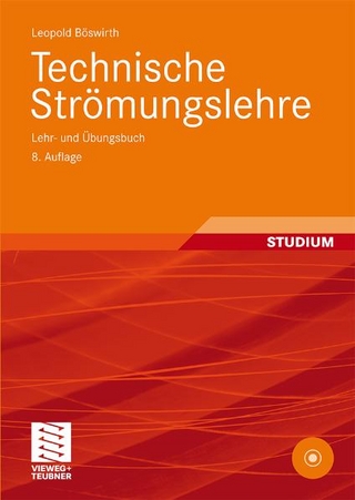 Technische Strömungslehre - Leopold Böswirth; Sabine Bschorer