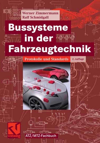 Bussysteme in der Fahrzeugtechnik: Protokolle und Standards (ATZ/MTZ-Fachbuch) (German Edition)