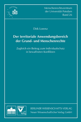 Der territoriale Anwendungsbereich der Grund- und Menschenrechte - Dirk Lorenz
