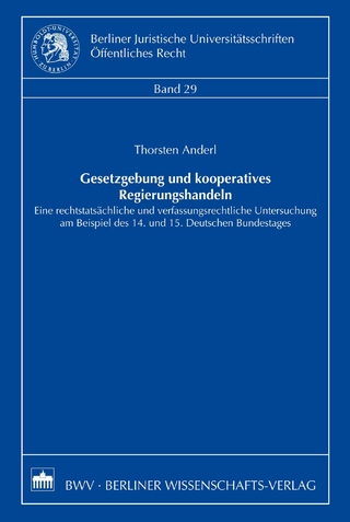 Gesetzgebung und kooperatives Regierungshandeln - Thorsten Anderl