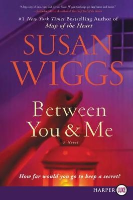 Between You And Me [Large Print] - Susan Wiggs