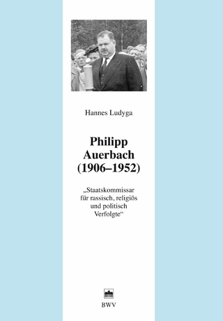 Philipp Auerbach (1906 - 1952) - Hannes Ludyga