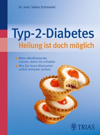 Typ-2-Diabetes    Heilung ist doch möglich - Volker Schmiedel