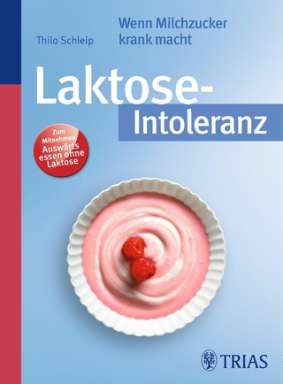 Laktose-Intoleranz - Thilo Schleip