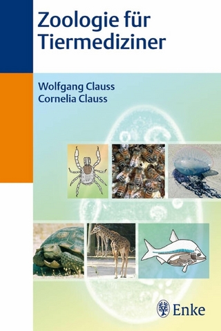 Zoologie für Tiermediziner - Cornelia Clauss; Wolfgang Clauss