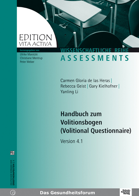 Handbuch zum Volitionsbogen (Volitional Questionnaire) -  Carmen G de LasHeras,  Rebecca Geist,  Gary Kielhofner,  Yanling Li