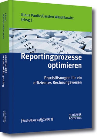 Reportingprozesse optimieren - Klaus Panitz; Carsten Waschkowitz