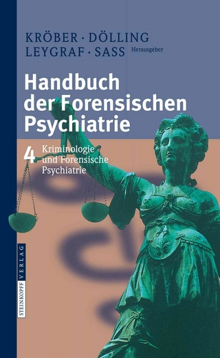 Handbuch der forensischen Psychiatrie - Hans-Ludwig Kröber; Dieter Dölling; Norbert Leygraf; Henning Saß