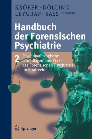Handbuch der forensischen Psychiatrie - Hans-Ludwig Kröber; Dieter Dölling; Norbert Leygraf; Henning Saß