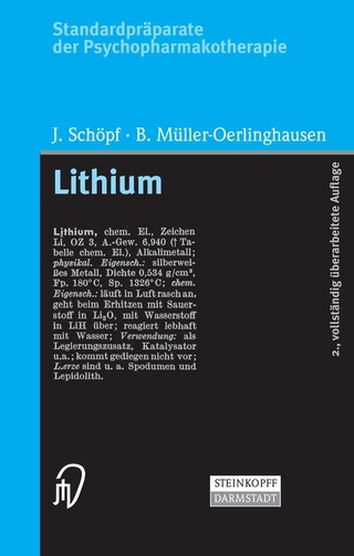 Standardpräparate der Psychopharmakotherapie. Lithium - J. Schöpf; B. Müller-Oerlinghausen