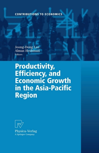 Productivity, Efficiency, and Economic Growth in the Asia-Pacific Region - Jeong-Dong Lee; Jeong-Dong Lee; Almas Heshmati; Almas Heshmati