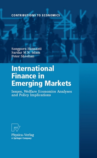 International Finance in Emerging Markets - Songporn Hansanti; Sardar M. N. Islam; Peter Sheehan