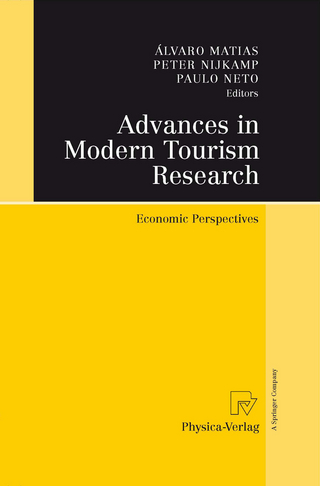 Advances in Modern Tourism Research - Álvaro Matias; Peter Nijkamp; Paulo Neto