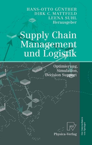 Supply Chain Management und Logistik - Hans-Otto Günther; Dirk Christian Mattfeld; Leena Suhl