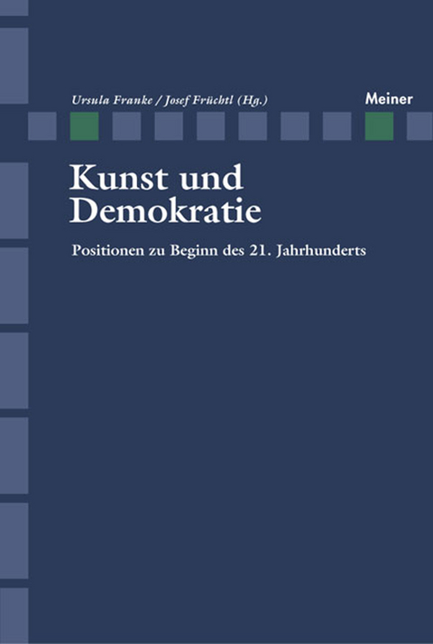 Kunst und Demokratie -  Ursula Franke,  Josef Früchtl