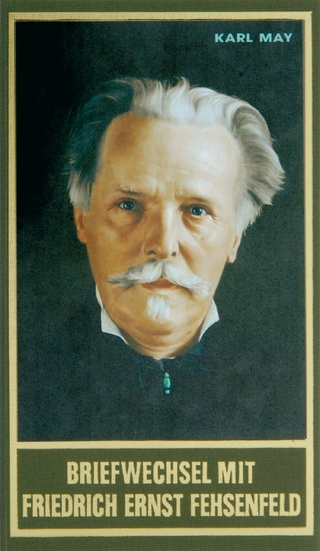Briefwechsel mit Friedrich Ernst Fehsenfeld I - Karl May