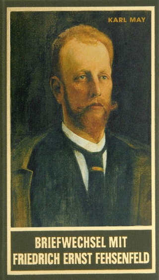 Briefwechsel mit Friedrich Ernst Fehsenfeld II - Karl May