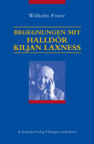 Begegnungen mit Halldór Kiljan Laxness - Wilhelm Friese