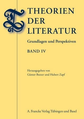 Theorien der Literatur, Band IV - Günter Butzer; Hubert Zapf