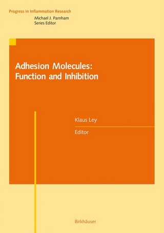 Adhesion Molecules: Function and Inhibition - Klaus Ley