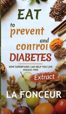 Eat to Prevent and Control Diabetes - La Fonceur