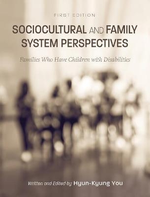 Sociocultural and Family System Perspectives - 