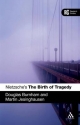 Nietzsche's 'The Birth of Tragedy' - Douglas Burnham;  Martin Jesinghausen