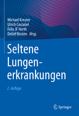 Seltene Lungenerkrankungen - Kreuter, Michael; Costabel, Ulrich; Herth, Felix; Kirsten, Detlef