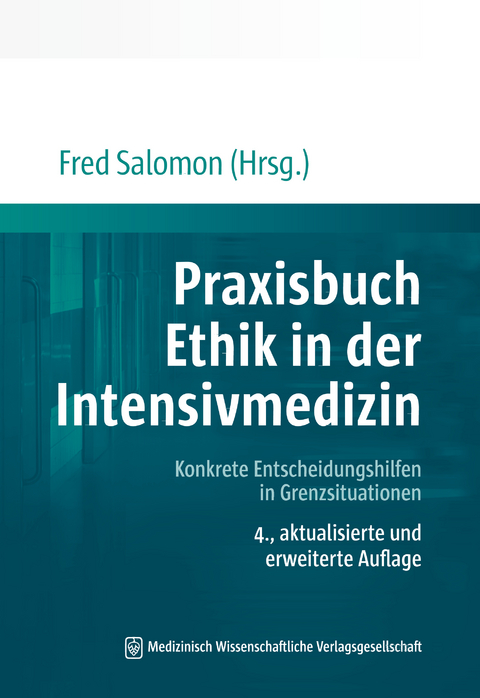 Praxisbuch Ethik in der Intensivmedizin - 